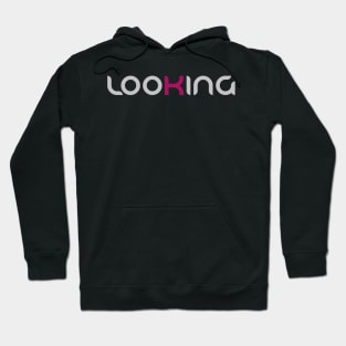 Looking quote Hoodie